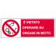 TARGA ALU DIVIETO OPERARE ORGANI MOTO 35X13