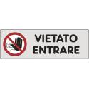 CARTELLO PVC ADESIVO VIETATO ENTRARE 15X5