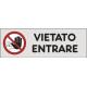 CARTELLO PVC ADESIVO VIETATO ENTRARE 15X5