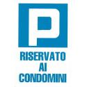 CARTELLO PVC RISERVATO CONDOMINI 30X20