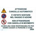 CARTELLO PVC ATTENZ.CANCELLO AUTOM.30X20