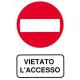 CARTELLO PVC VIETATO L'ACCESSO 30X20