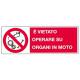 TARGA ALU DIVIETO OPERARE ORGANI MOTO 35X13