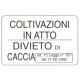 CARTELLO ALU DIVIETO CACCIA C/LEGGE 30X20
