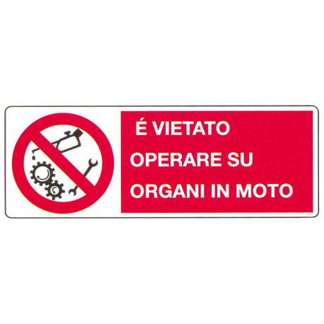 TARGA ALU DIVIETO OPERARE ORGANI MOTO 35X13