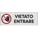 CARTELLO PVC ADESIVO VIETATO ENTRARE 15X5