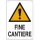 CARTELLO POLIONDA FINE CANTIERE 60X40